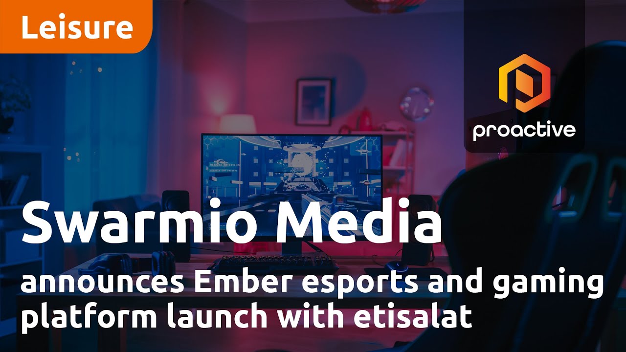 Swarmio Media announces Ember esports and gaming platform launch with etisalat
