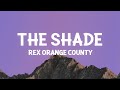 Rex Orange County - THE SHADE (Sped up)(Lyrics) [1 Hour Version]