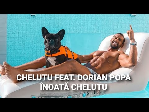 CHELUTU FEAT. DORIAN POPA - ÎNOATĂ CHELUTU ( VERSURI/LYRICS)