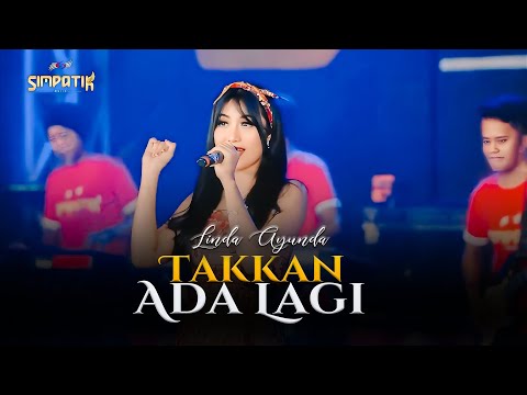 Linda Ayunda - TAKKAN ADA LAGI (Official Music Video) feat. Simpatik Music