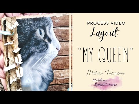 Scrapbooking Layout "My Queen" Process Video || Michela Faccincani per Romanticherie