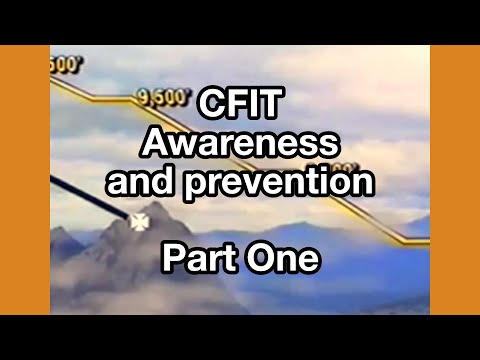 CFIT - Awareness and Prevention - Part One (restored)