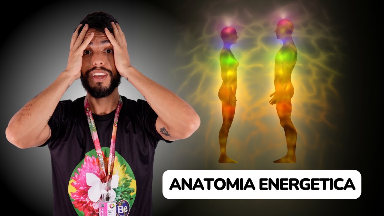 O Que é Anatomia Energética O Que é Anatomia Energética