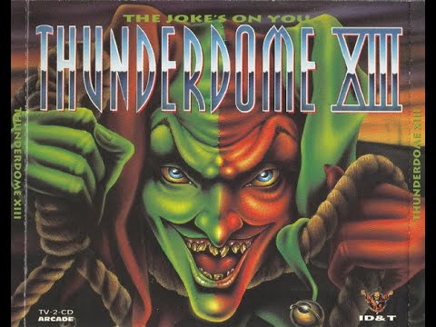 Thunderdome XIII The Joke's On You - CD2