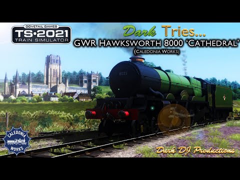 TS2021 | Dark Tries... | GWR Hawksworth 8000 Class 'Cathedral'