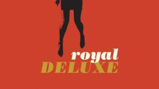 Royal Deluxe - I&#39;m Gonna Do My Thing (Position Music)