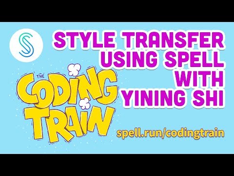 Style Transfer using Spell with Yining Shi