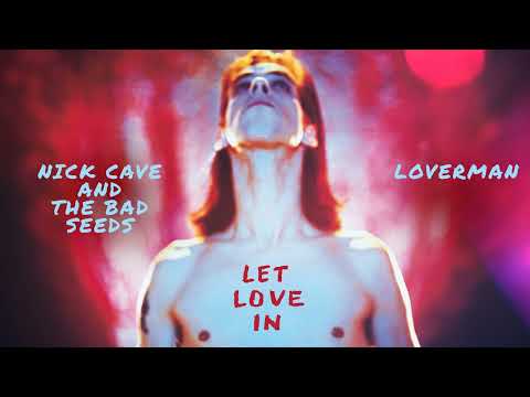 Nick Cave & The Bad Seeds - Loverman (Official Audio)