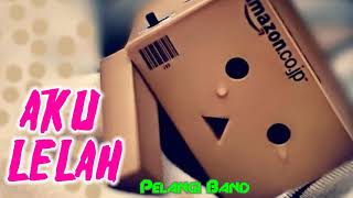 Download lagu AKU LELAH _LAGU SEDIH BIKIN NANGIS ll Pelangi band (Lyrics) mp3 Download lagu AKU LELAH _LAGU SEDIH BIKIN NANGIS ll Pelangi band (Lyrics) mp3