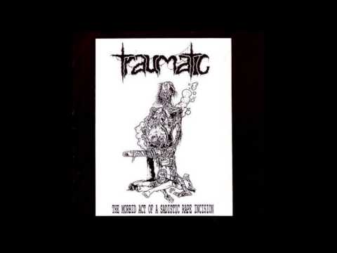 TRAUMATIC (Swe) - 02 - The Grotesque Mutilation of Infested Organs