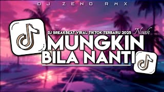 Download lagu DJ MUNGKIN NANTI BREAKBEAT | BREAKBEAT FULL BASS TERBARU 2025 VIRAL !! mp3