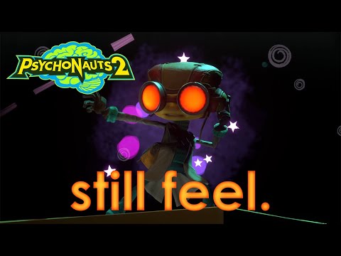[Psychonauts 2 AMV] still feel.
