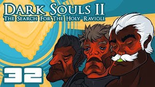 Let's Play Dark Souls 2: The Search For The Holy Ravioli [Co-Op] - Part 32 - Kiss The Rotten