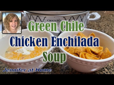 EASY GREEN CHILE CHICKEN ENCHILADA SOUP, Slow Cooker, Crockpot Meal, Cheesy, Delicious!