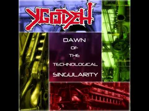 YGODEH - Matrix Cracked from Dawn of the Technological Singularity 2011 Synthetic Death Metal