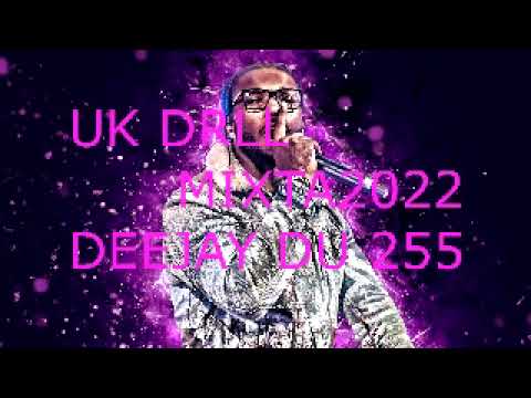 BEST UK DRILL SONGS VIDEO MIX 2022 DJ DU 255 FT TION WAYNE ARDEE POP SMOKE CENTRAL CEE