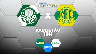 PALMEIRAS X MIRASSOL - AO VIVO | CAMPEONATO PAULISTA – 17/01/2026