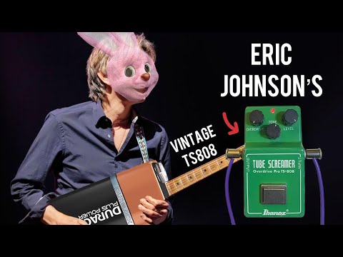 Playing through ERIC JOHNSON’s Vintage TS808...