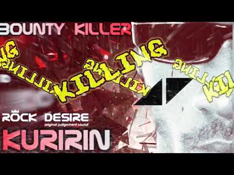 Bounty Killer X Avicii - Killing (Rock Desire Mash  Up) - Kuririn Rock Desire -