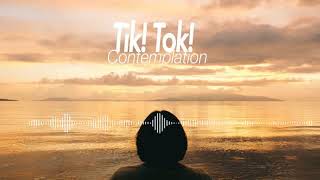 Tik!Tok! - Contemplation (lyric)