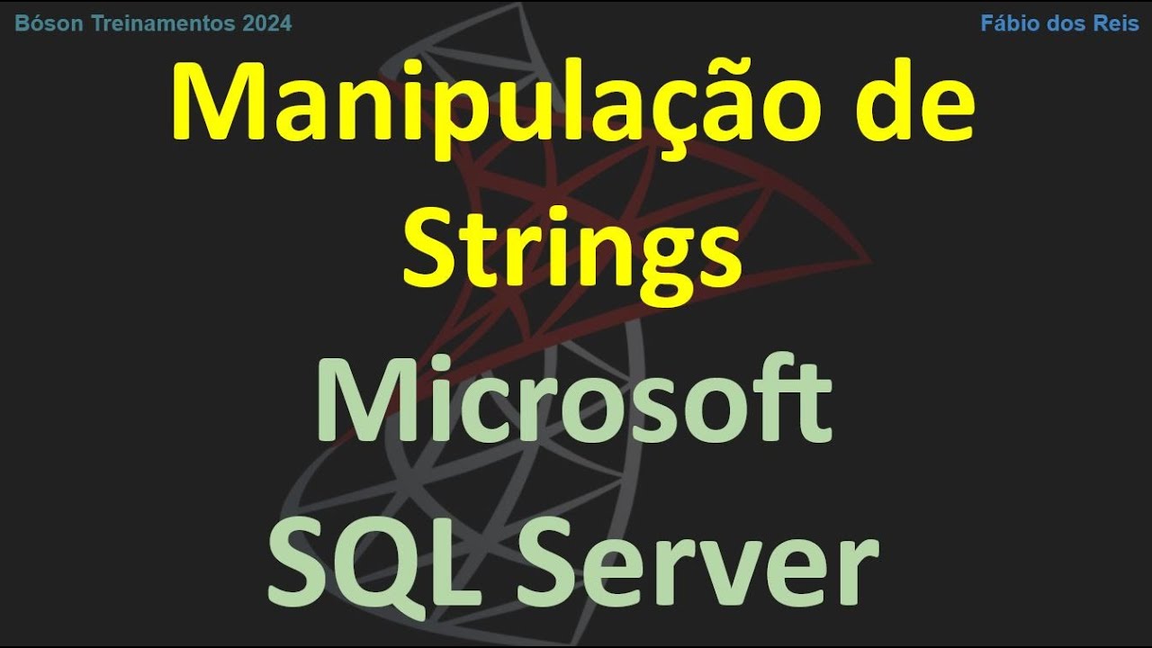 10 Funções de Manipulação de Strings no SQL Server