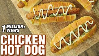 Chicken Hot Dog Recipe | Chicken Recipe | How To Make Chicken Hot Dog Rolls At Home | Varun Inamdar