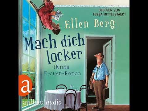 Ellen Berg - Mach dich locker - (K)ein Frauen-Roman