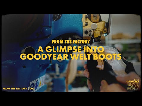 A Glimpse Into White's Boots Goodyear Welt Boots