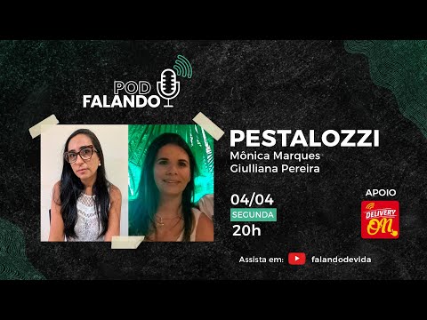 PODFalando#10 - PESTALOZZI Barra do Piraí