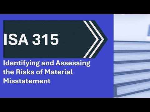 ISA 315 Identifying and Assessing the Risks of Material Misstatement