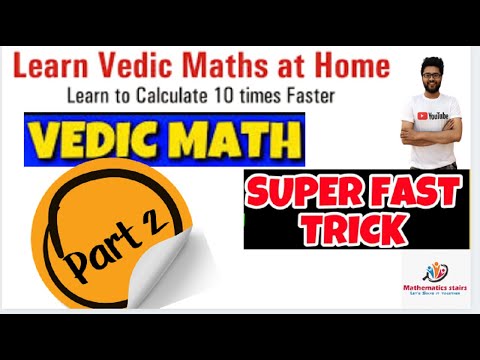Vedic Maths for Fast Calculation Part 2 | The Magic of Vedic math | Maths tricks to Calculate faster