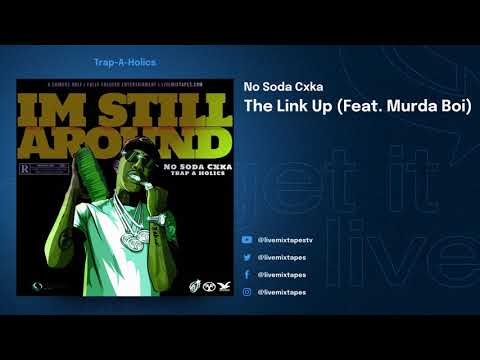 No Soda Cxka - I'm Still Around (Full Mixtape)