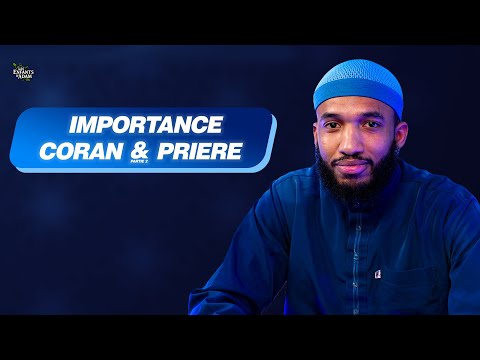 PRIÈRE & CORAN : COMMENT REVENIR À ALLAH ?