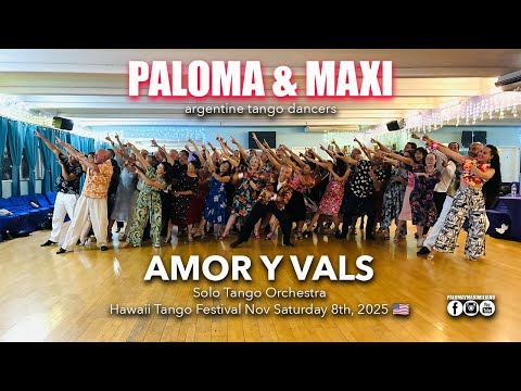 Paloma & Maximiliano - Amor y Vals. Hawaii Tango Festival 🇺🇸. 11/08/2025