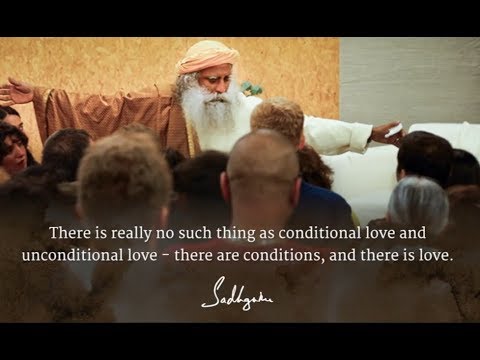 There is really no such thing as conditional love and unconditional love .