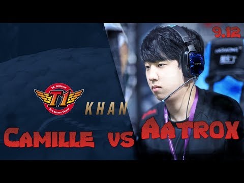 SKT Khan - Camille vs Aatrox Top - LoL Season 9 KR Ranked | League Of Legends