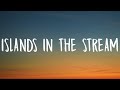 Dolly Parton Kenny Rogers Islands In The Stream Lyrics