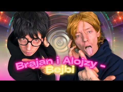 Brajan i Alojzy - BEJBI