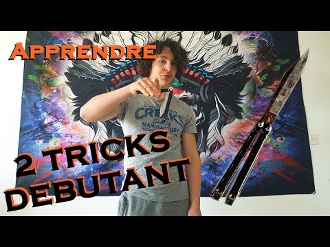 [TUTO] Apprendre 2 tricks débutant au butterfly knife