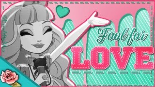 EverAfterHigh ~ Fool For Love Full MEP!
