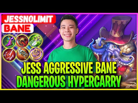 Jess Aggressive Bane Dangerous HyperCarry - JessNoLimit Bane - Mobile Legends Gameplay And Build.