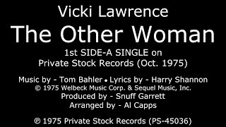 The Other Woman [1975 SIDE-A SINGLE] (Rare stereo) - Vicki Lawrence