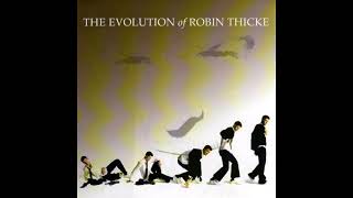 Robin Thicke - Everything I Can&#39;t Have