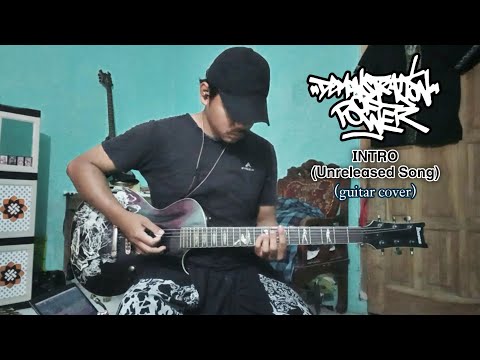 DEMONSTRATION OF POWER - INTRO (UNRELEASED SONG) (GUITAR COVER)