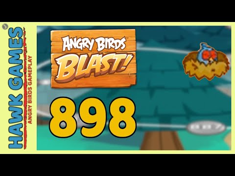 Angry Birds Blast Level 898 - 3 Stars Walkthrough, No Boosters