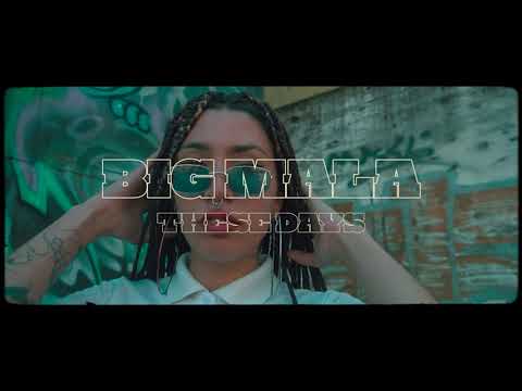 BIG MALA - THESE DAYS (video oficial)