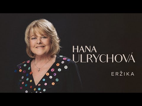 HANA ULRYCHOVÁ - ERŽIKA