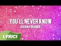 Ariana Grande - You'll Never Know (With Lyrics ...