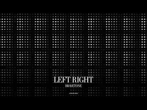 Bravetone - Left Right (Official Canvas Video)