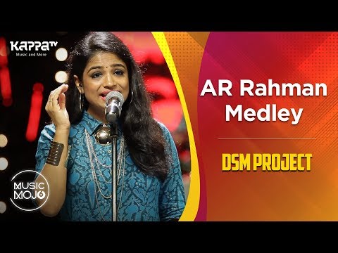 AR Rahman Medley - DSM Project - Music Mojo Season 6 - Kappa TV